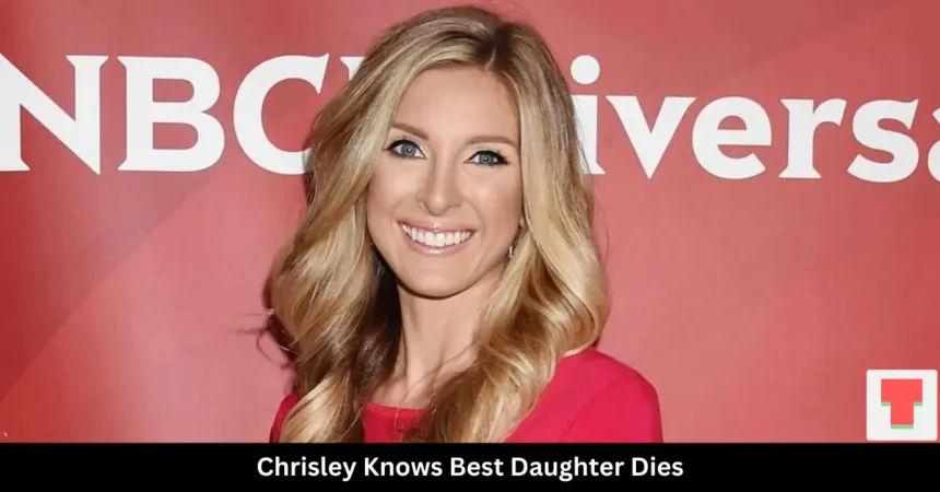 Chrisley Knows Best Daughter Dies